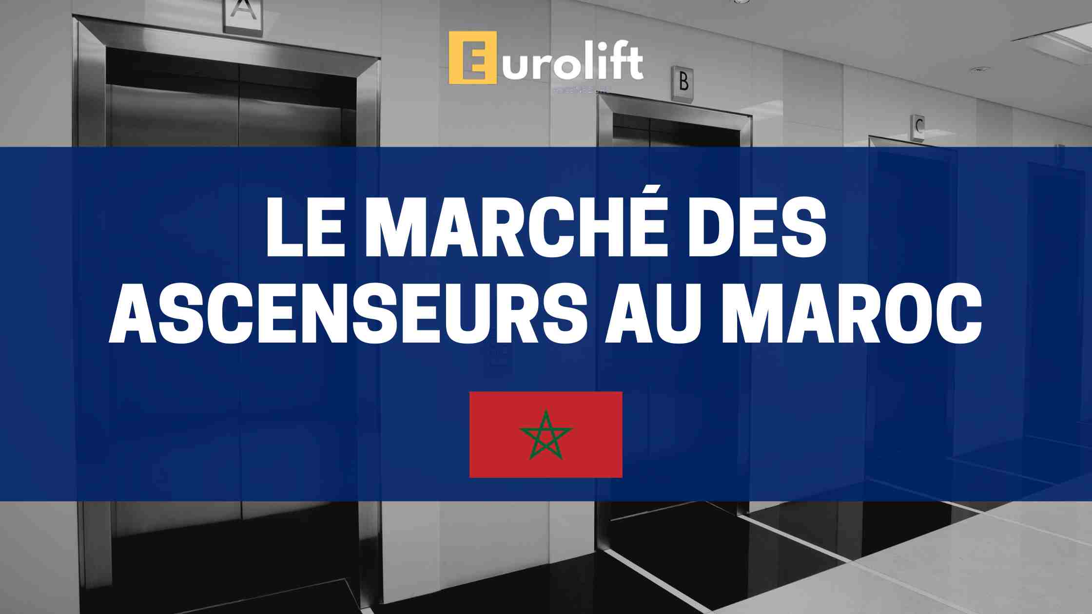 marché de l'importation des ascenseurs au maroc